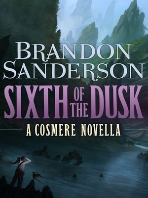 cover image of Sixth of the Dusk